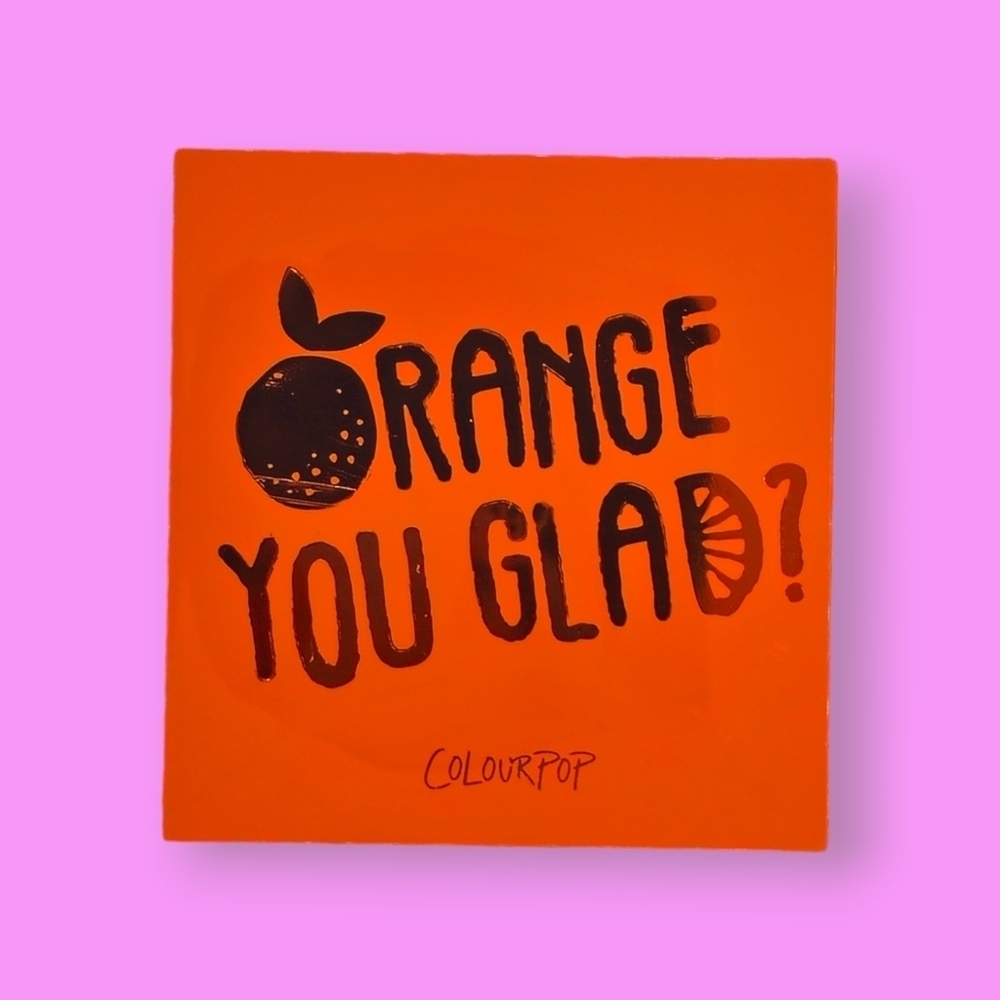 Colourpop Orange You Glad? Eyeshadow Palette
